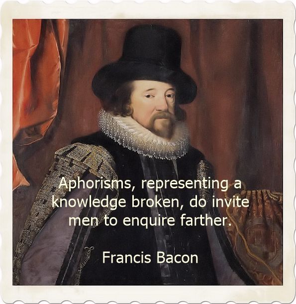 Sir Francis Bacon on aphorisms