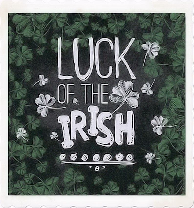 The luck of the Irish saying